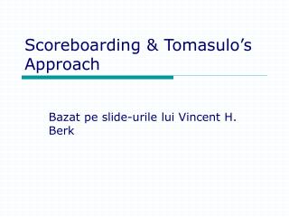 Scoreboarding &amp; Tomasulo’s Approach