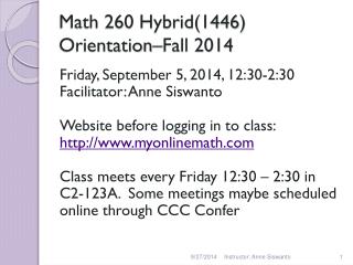 Math 260 Hybrid(1446) Orientation–Fall 2014