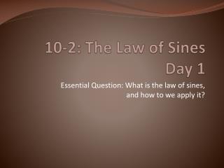 10-2: The Law of Sines Day 1