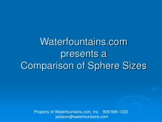 Waterfountains presents a Comparison of Sphere Sizes