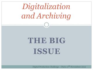 Digitalization and Archiving
