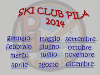 SKI CLUB PILA 2014