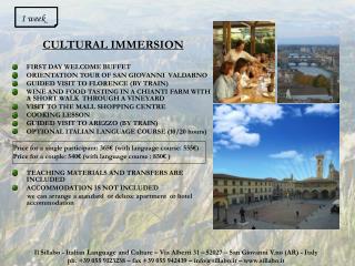 CULTURAL IMMERSION FIRST DAY WELCOME BUFFET ORIENTATION TOUR OF SAN GIOVANNI VALDARNO