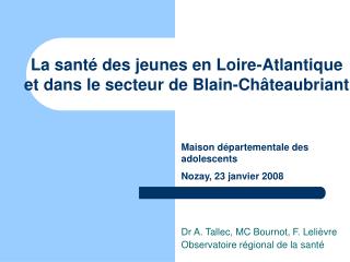 La santé des jeunes en Loire-Atlantique et dans le secteur de Blain-Châteaubriant