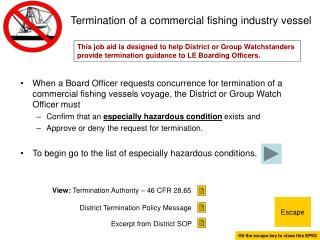 Termination of a commercial fishing industry vessel