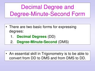 Decimal Degree and Degree-Minute-Second Form