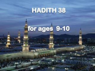 HADITH 38 for ages 9-10