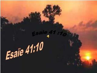 Esaie 41 :10