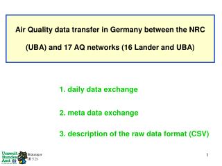 Air Quality data transfer in Germany between the NRC (UBA) and 17 AQ networks (16 Lander and UBA)