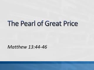 The Pearl of Great Price