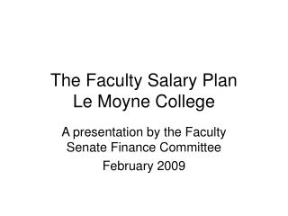 The Faculty Salary Plan Le Moyne College