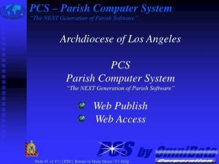 PCS – Parish Computer System “The NEXT Generation of Parish Software”