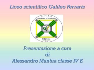 Liceo scientifico Galileo Ferraris