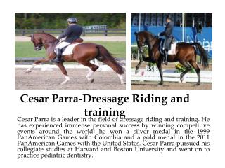 Cesar Parra-Dressage Riding and training