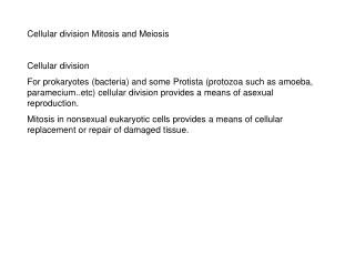 Cellular division Mitosis and Meiosis Cellular division