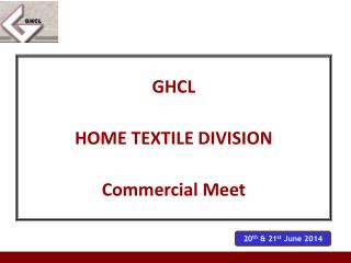 GHCL HOME TEXTILE DIVISION Commercial Meet