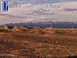 Ultra Petroleum Corp.