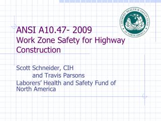 ANSI A10.47- 2009 Work Zone Safety for Highway Construction