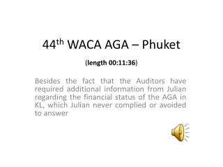 44 th WACA AGA – Phuket ( length 00:11:36 )