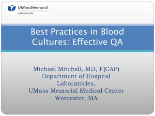 Best Practices in Blood Cultures: Effective QA