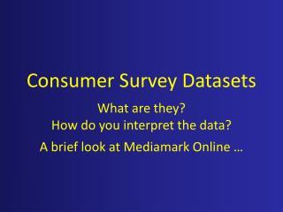 Consumer Survey Datasets