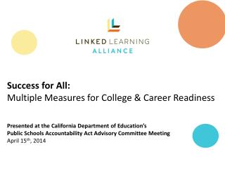 Success for All: Multiple Measures for College &amp; Career Readiness