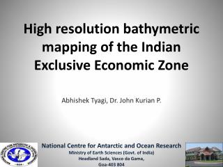 High resolution bathymetric mapping of the Indian Exclusive Economic Zone