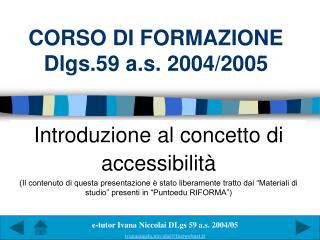 CORSO DI FORMAZIONE Dlgs.59 a.s. 2004/2005
