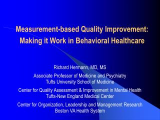 Measurement-based Quality Improvement: Making it Work in Behavioral Healthcare