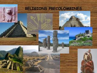 RELIGIONS PRECOLOMBINES