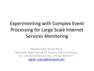Experimenting with Complex Event Processing for Large Scale Internet Services Monitoring