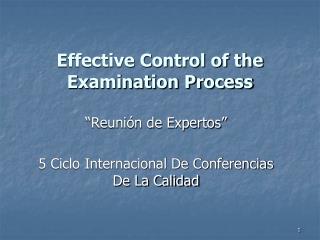 Effective Control of the Examination Process