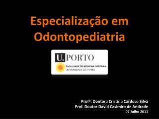 Especialização em Odontopediatria