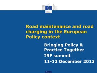 Road maintenance and road charging in the European Policy context