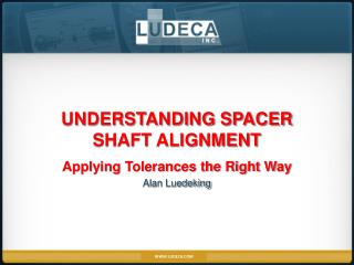 Understanding Spacer Shaft Alignment