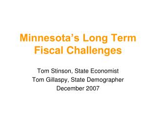 Minnesota’s Long Term Fiscal Challenges