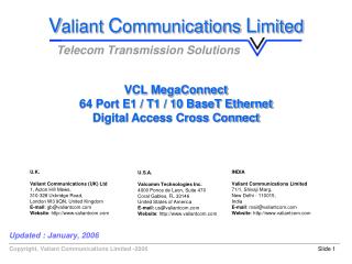 VCL MegaConnect 64 Port E1 / T1 / 10 BaseT Ethernet Digital Access Cross Connect