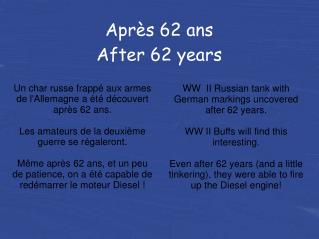 Après 62 ans After 62 years