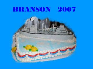 BRANSON 2007