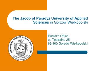 The Jacob of Paradyż University of Applied Sciences in Gorzów Wielkopolski