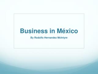 Business in México