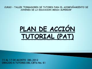PLAN DE ACCIÓN TUTORIAL (PAT)