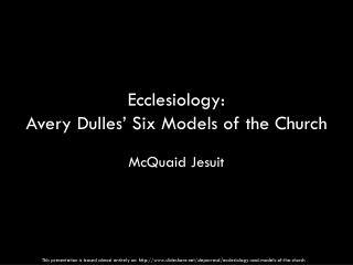 Ecclesiology: Avery Dulles’ Six Models of the Church