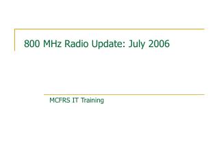 800 MHz Radio Update: July 2006