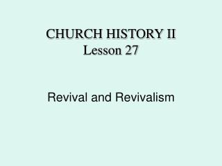 Revival and Revivalism