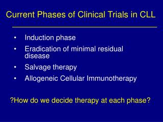 Current Phases of Clinical Trials in CLL