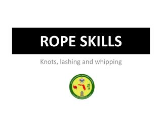 ROPE SKILLS