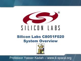 Silicon Labs C8051F020 System Overview