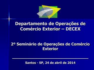 Departamento de Operações de Comércio Exterior – DECEX