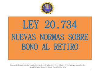 LEY 20.734 NUEVAS NORMAS SOBRE BONO AL RETIRO